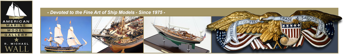 Ship Models, Custom Models, Restoration, Appraisals, Custom Display Units